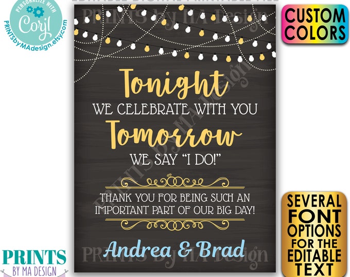Rehearsal Dinner Sign, Tonight We Celebrate With You Tomorrow We Say I Do, PRINTABLE 18x24” Chalkboard Style Sign <Edit Yourself w/Corjl>