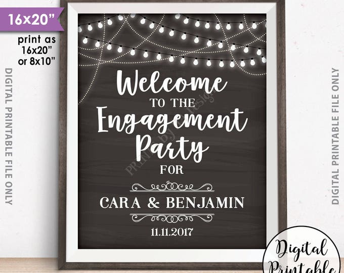 Engagement Party Decoration, Welcome to the Engagement Party Sign, We're Engaged Celebration, PRINTABLE 8x10/16x20” Chalkboard Style Sign