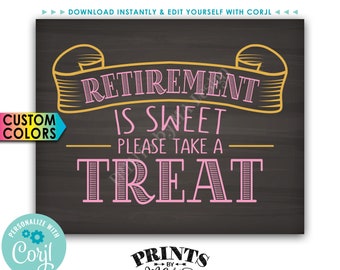 Retirement Party Sign, Retirement is Sweet Please Take a Treat, PRINTABLE 8x10” Chalkboard Style Sign <Edit Colors Yourself with Corjl>