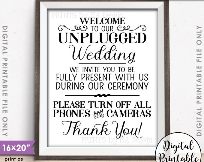 Unplugged Wedding Sign, Unplugged Ceremony Sign, Unplugged Sign, No Phones or Cameras, Turn Off, 8x10/16x20” Printable Instant Download Sign