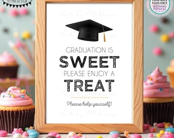Dessert Sign, Graduation is Sweet Please Enjoy a Treat, Please Take One, Take a Treat Display, PRINTABLE 5x7” Grad Party Decoration <ID>