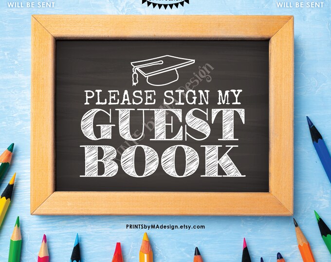 Please Sign My Guestbook Graduation Party Sign, Grad Decorations, PRINTABLE 5x7” Chalkboard Style Sign the Guest Book Sign <ID>