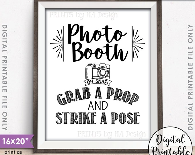 Photobooth Sign, Grab a Prop and Strike a Pose Photo Booth Selfie Sign, Photobooth Wedding Sign, Instant Download 8x10/16x20” Printable Sign
