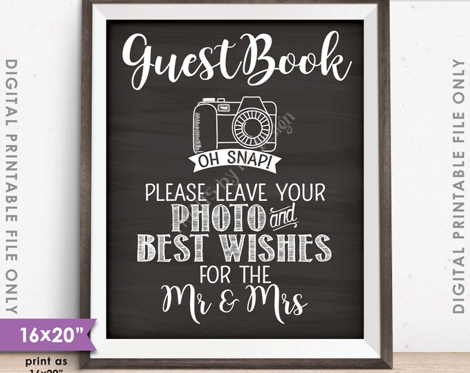 Guestbook Photo Sign, Leave Photo and Best Wishes for the Mr & Mrs, Chalkboard Style PRINTABLE 8x10/16x20” Instant Download Wedding Sign