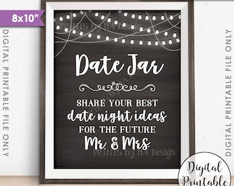 Date Jar Sign, Share your best Date Ideas with the Future Mr & Mrs Date Night Jar, Shower, 8x10” Chalkboard Style Printable Instant Download