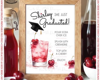 Graduation Shirley Temple Sign, Non-Alcoholic Bar Menu, Her Signature Drink Station, She Graduated, PRINTABLE 5x7” Cherry Mocktail Sign <ID>