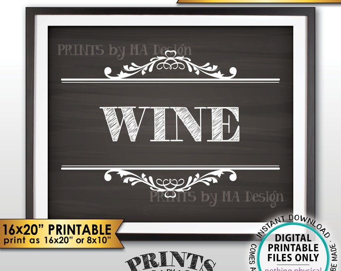 Wine Sign, Wine Bar, Wedding Beverage Station Drink Sign, Bridal Shower Baby Shower, 8x10/16x20” Chalkboard Style PRINTABLE Instant Download