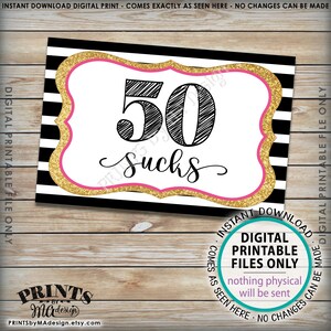 50th Birthday Candy Signs, 50 Sucks 50 Rocks 50 Blows 50 Can Kiss It ...