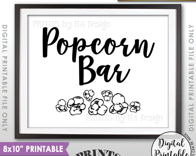 Popcorn Bar Sign, Popcorn Sign, Treat, Graduation Party, Birthday, Wedding, Retirement, Black & White PRINTABLE 8x10” Instant Download Sign