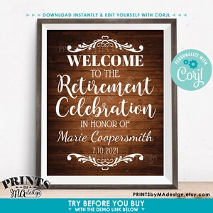 May include: A printable sign with a rustic wood background and white text that says "Welcome to the Retirement Celebration in honor of Marie Coopersmith 7.10.2021".