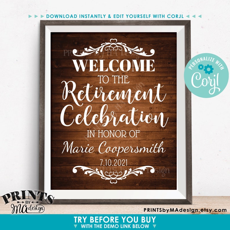 May include: A printable sign with a rustic wood background and white text that says "Welcome to the Retirement Celebration in honor of Marie Coopersmith 7.10.2021".