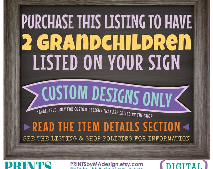 Add-on for Grandchildren Sign, TWO Grandchildren, Must be purchased in addition to a custom Grandchildren sign that is edited by this shop