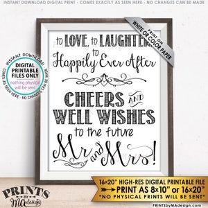 Wedding Rehearsal Dinner Sign, Love Laughter Happily Ever After Cheers to the Future Mrs & Mrs, PRINTABLE 8x10/16x20” Instant Download Sign