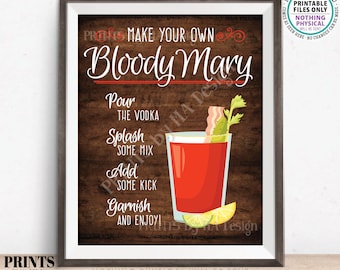 Bloody Mary Sign, Make Your Own Bloody Mary, Wedding Bridal Shower Brunch Cocktails, PRINTABLE 8x10/16x20” Rustic Wood Style Sign <ID>
