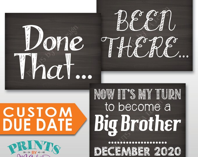 4th Baby Pregnancy Announcement Signs, Been There Done That Now It's My Turn to Become a Big BROTHER, Three PRINTABLE 8x10/16x20” Signs