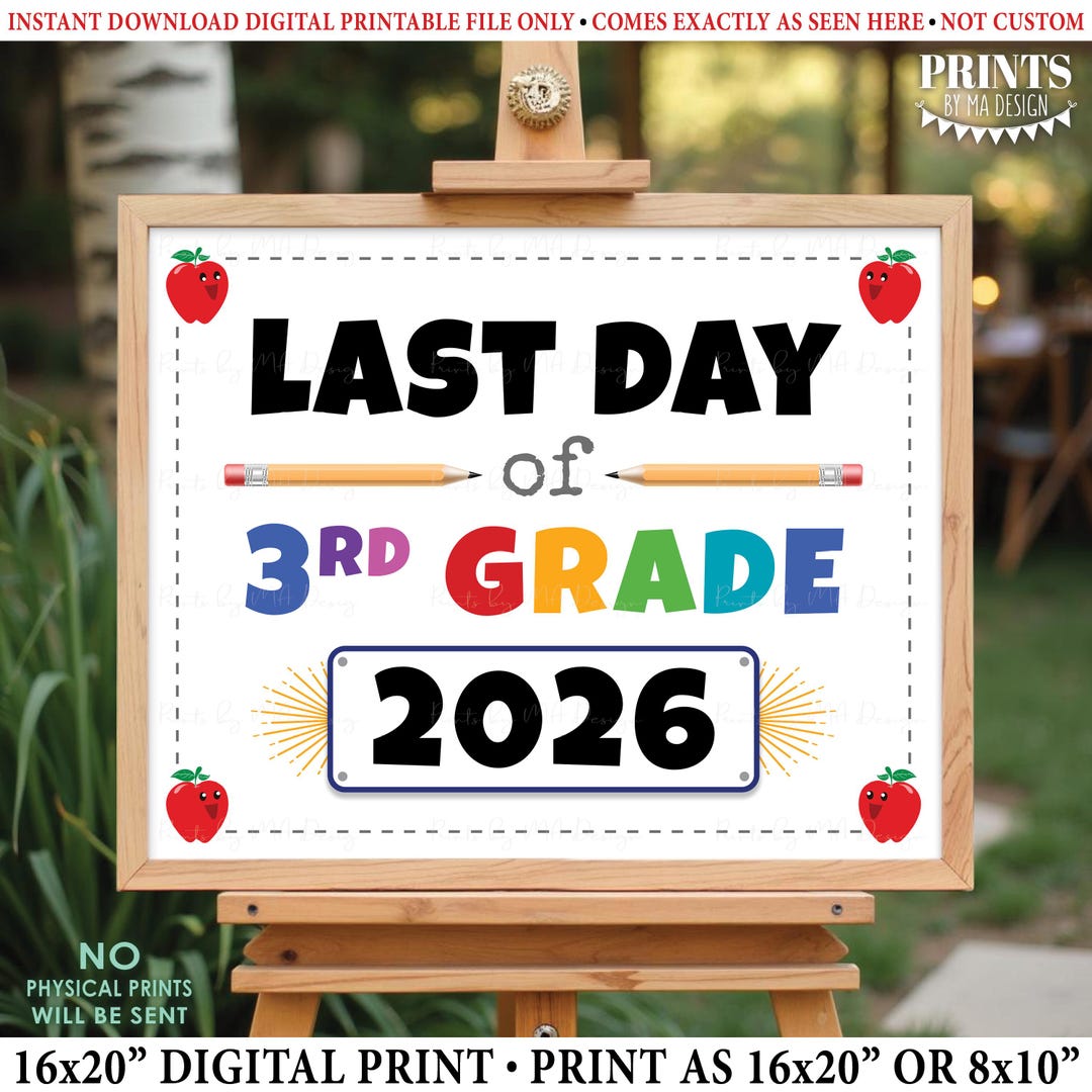 Last Day of School Sign, Last Day of 3rd Grade 2026, PRINTABLE 8x10