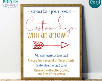 Custom Sign with an Arrow, Choose Your Text and Colors, One Editable PRINTABLE 8x10/16x20” Portrait Sign <Edit Yourself with Corjl>