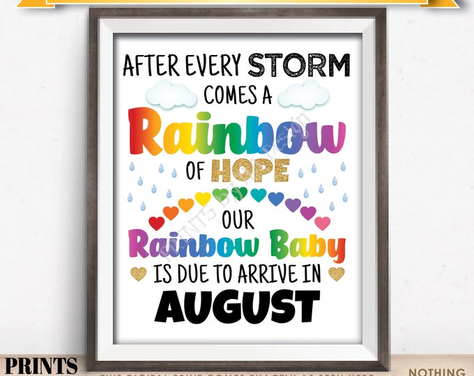 Rainbow Baby Pregnancy Announcement, Pregnant After Loss, Our Baby is Due in AUGUST Dated PRINTABLE 8x10/16x20” Pregnancy Reveal Sign <ID>