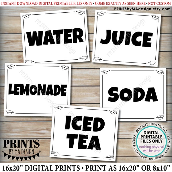 Beverage Station Signs, Graduation Party Drinks, Water Juice Lemonade Soda Iced Tea, Five PRINTABLE 8x10/16x20” B&W Grad Party Signs <ID>