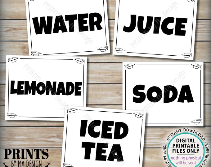 Beverage Station Signs, Graduation Party Drinks, Water Juice Lemonade Soda Iced Tea, Five PRINTABLE 8x10/16x20” B&W Grad Party Signs <ID>