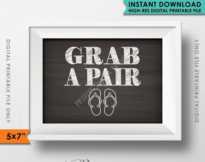 Flip Flop Sign, Grab a Pair Dancing Shoes Sign, Treat for Tired Feet, Wedding Sign, Chalkboard Style 5x7" Instant Download Digital Printable