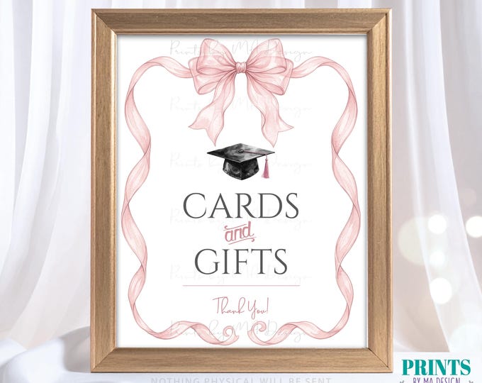 Cards & Gifts Sign, Cards and Gifts for the Graduate, Pink Organza Ribbon Coquette Bow, PRINTABLE 8x10/16x20” Graduation Party Sign <ID>