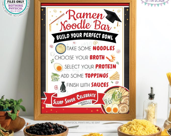 Ramen Noodle Bar Sign, Build Your Own Noodle Station, Graduation Party Food Buffet Sign, Graduate, Red PRINTABLE 8x10/16x20” Sign <ID>