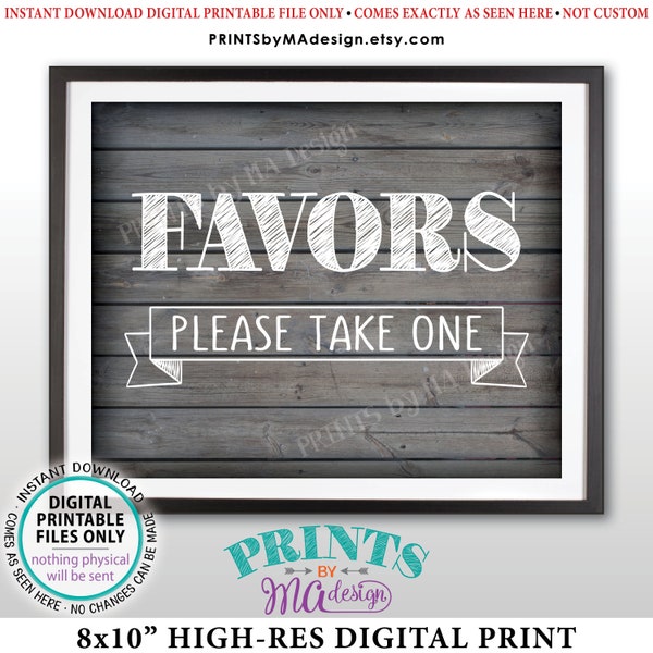 Favors Sign, Please Take One, Birthday, Retirement, Wedding Anniversary Party Favors Sign, PRINTABLE 8x10” Rustic Wood Style Favor Sign <ID>