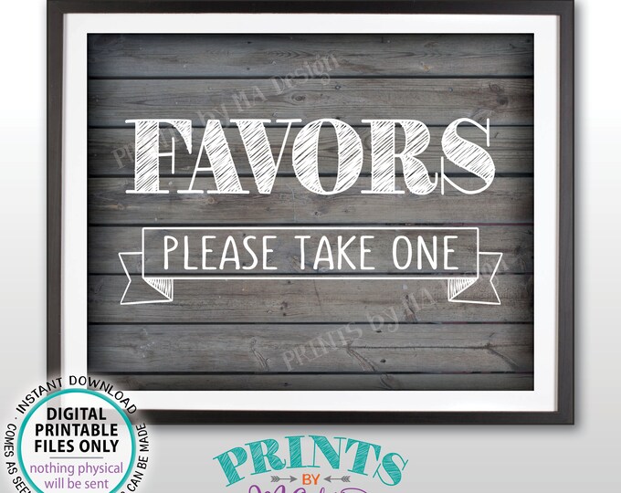 Favors Sign, Please Take One, Birthday, Retirement, Wedding Anniversary Party Favors Sign, PRINTABLE 8x10” Rustic Wood Style Favor Sign <ID>