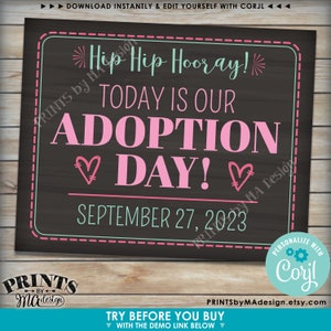 Adoption Day Sign, Today is My Adoption Day Photo Prop, PRINTABLE 8x10/16x20” Chalkboard Style Adoption Sign <Edit Yourself with Corjl> image 4