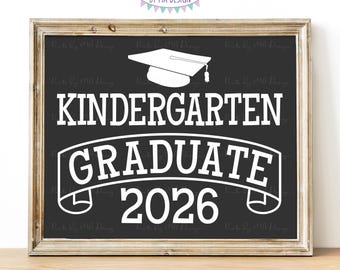 Kindergarten Graduate Sign, Class of 2026, Kindergarten Graduation, PRINTABLE Dark Gray 8x10/16x20” 2026 Grad Sign Instant Download <ID>