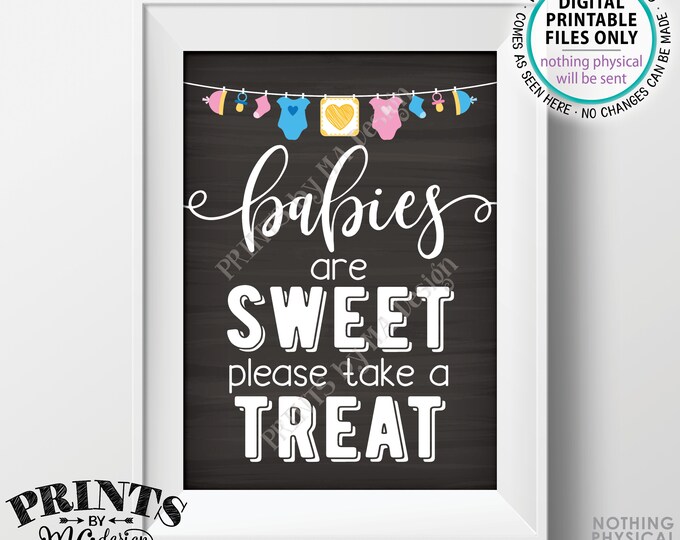 Babies are Sweet Please Take a Treat Sign, Sweet Treats, Gender Neutral PRINTABLE 5x7” Chalkboard Style Baby Shower Sign <ID>