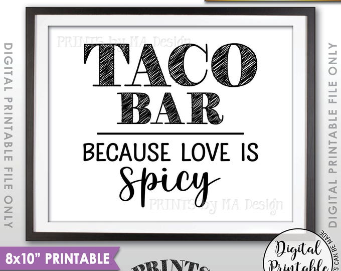 Taco Bar Sign, Love is Spicy Wedding Sign, Wedding Reception Taco Sign, Spicy Love, Late Night Snack, 8x10” Printable Instant Download
