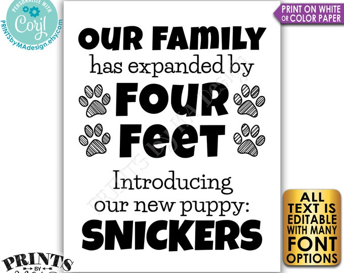 Editable Pet Sign, Introducing Our New Pet, Our Family has Expanded by Four Feet, PRINTABLE 8x10/16x20” B&W Sign <Edit Yourself w/Corjl>