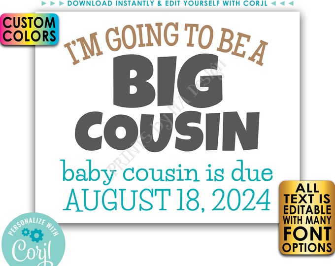 I'm Going to Be a Big Cousin Pregnancy Announcement, Custom PRINTABLE 8x10/16x20” Baby Cousin Reveal Sign <Edit Yourself w/Corjl>