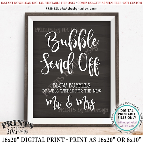 Bubble Send Off Sign, Blow Bubbles of Well Wishes for the New Mr & Mrs, Wedding Send Off, PRINTABLE 8x10/16x20” Chalkboard Style Sign <ID>