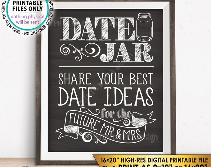 Date Jar Sign, Share your best date ideas with the future Mr & Mrs Wedding Shower PRINTABLE 8x10/16x20” Chalkboard Style Instant Download