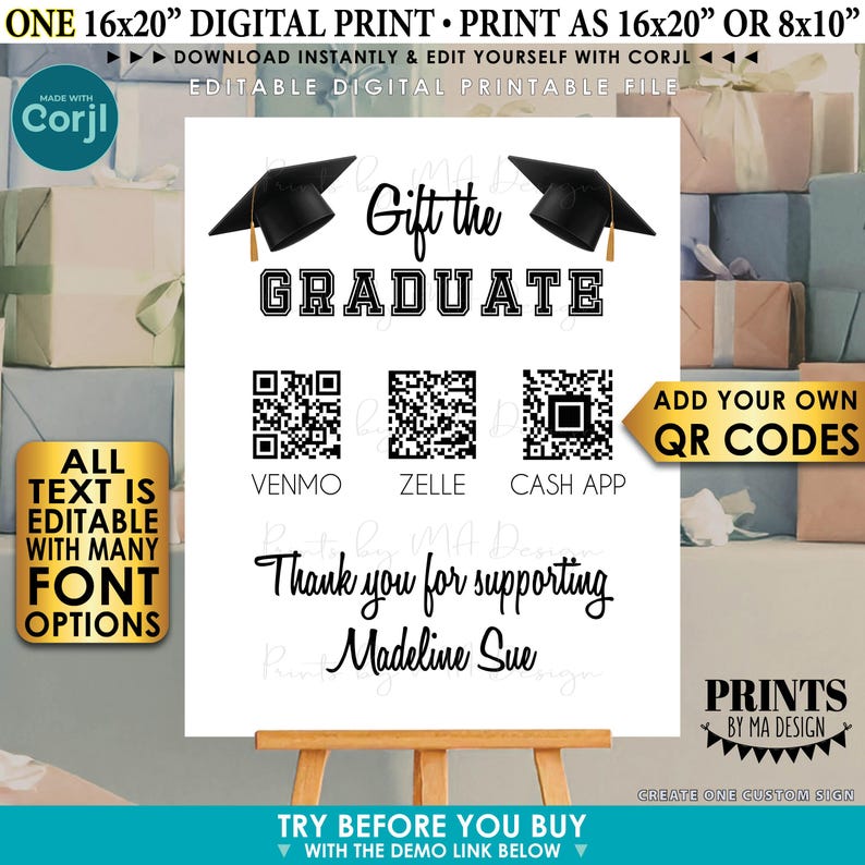 May include: A white graduation sign on an easel, featuring the text "Gift the Graduate" and QR codes for Venmo, Zelle, and Cash App. The sign also includes the text "Thank you for supporting Madeline Sue."