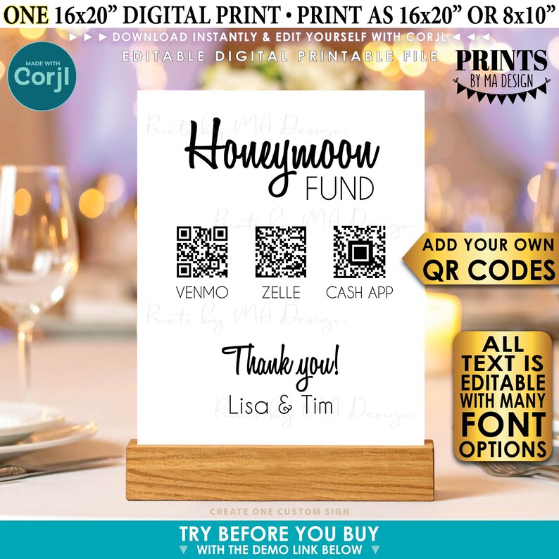 May include: A white sign with the text "Honeymoon Fund" and QR codes for Venmo, Zelle, and Cash App. The sign also includes the text "Thank you! Lisa & Tim" and is displayed in a wooden holder. The sign is a digital printable file.