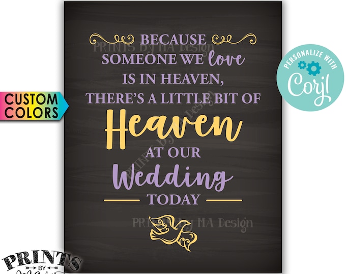 Because Someone we Love is in Heaven There is a Bit of Heaven at our Wedding, PRINTABLE Chalkboard Style 8x10" Sign <Edit Yourself w/Corjl>