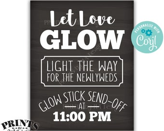 Glow Stick Send Off Let Love Glow Wedding Sign, Light the Way for the Newlyweds, PRINTABLE Chalkboard Style Sign <Edit Yourself with Corjl>