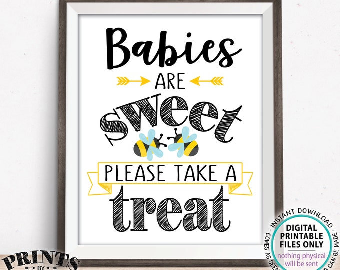 Babies are Sweet Please Take a Treat, Bumble Bee Baby Shower Favors, PRINTABLE 8x10” Bee Treats Sign <ID>