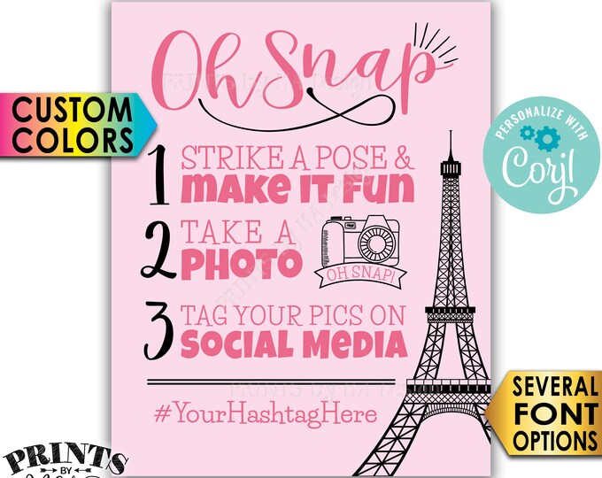 Paris Hashtag Sign, Oh Snap, Tag & Share Photos on Social Media, Custom Colors, PRINTABLE 8x10/16x20” Sign <Edit Yourself with Corjl>