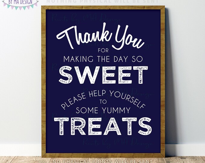 Thank You for Making the Day so Sweet Please Help Yourself to Some Yummy Treats, Candy Bar, PRINTABLE Navy Blue 8x10/16x20” Sign <ID>