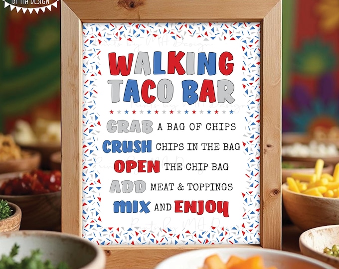 Walking Taco Bar Sign, Patriotic 4th of July Party, Mexican Fiesta, PRINTABLE 8x10/16x20” Walking Tacos Sign, Confetti Border <ID>