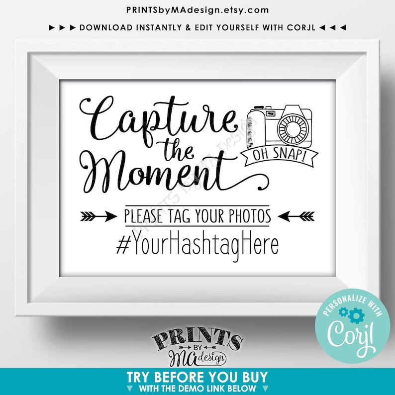Puede incluir: Se&ntilde;al imprimible en blanco y negro con un gr&aacute;fico de c&aacute;mara y el texto "Capture the Moment" y "Oh Snap!"  Por favor, etiqueta tus fotos #YourHashtagHere.  La se&ntilde;al est&aacute; en un marco blanco.