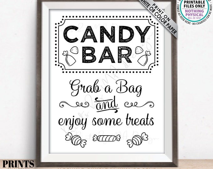 Candy Bar Sign, Grab a Bag And Enjoy Some Treats, Birthday, Graduation, Retirement, Wedding or Baby Shower, PRINTABLE 8x10/16x20” Sign <ID>