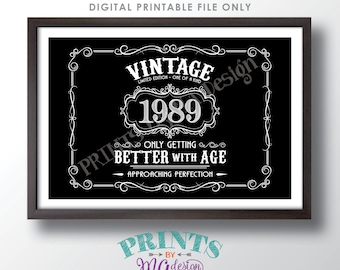 1989 Birthday Sign, Vintage Better with Age Poster, Whiskey Theme Black & White PRINTABLE 24x36” Landscape 1989 Sign <ID>