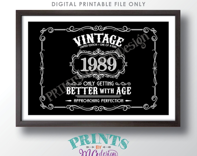 1989 Birthday Sign, Vintage Better with Age Poster, Whiskey Theme Black & White PRINTABLE 24x36” Landscape 1989 Sign <ID>