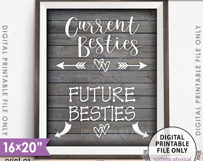 Best Friend Pregnancy Sign, Current Besties Future Besties Pregnancy Announcement, PRINTABLE 8x10/16x20” Rustic Wood Style Sign <ID>